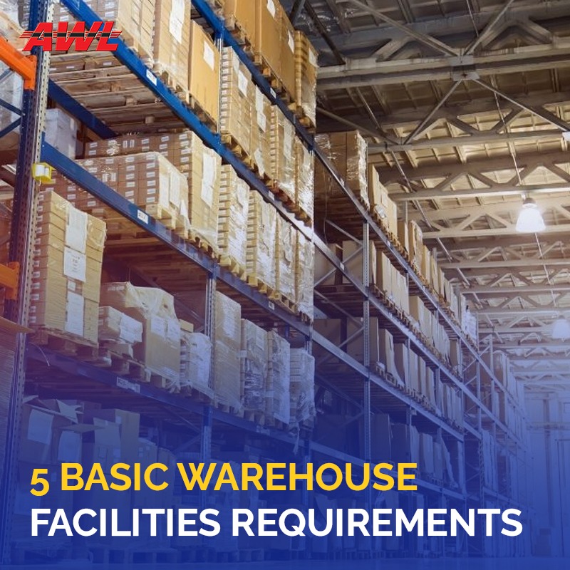5 Basic Warehouse Facilities Requirements